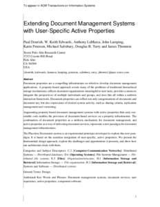 To appear in ACM Transactions on Information Systems  Extending Document Management Systems with User-Specific Active Properties Paul Dourish, W. Keith Edwards, Anthony LaMarca, John Lamping, Karin Petersen, Michael Sali
