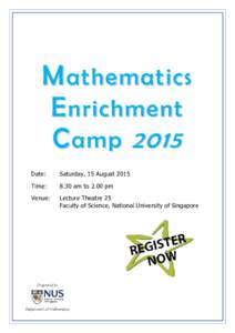 Mathematics Enrichment Camp 2015 Date:  Saturday, 15 August 2015