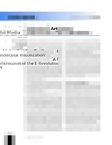 Artful Media  Editor: Dorée Duncan Seligmann Avaya Labs  Molecular Visualization: