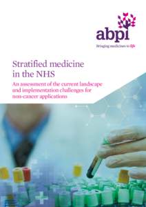 Stratified medicine in the NHS An assessment of the current landscape and implementation challenges for non-cancer applications