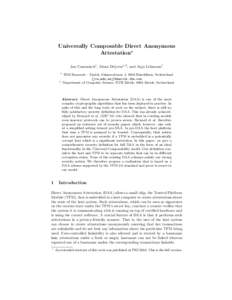 Universally Composable Direct Anonymous Attestation? Jan Camenisch1 , Manu Drijvers1,2 , and Anja Lehmann1 1  2