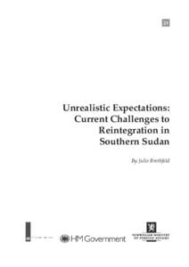 21  Unrealistic Expectations: Current Challenges to Reintegration in Southern Sudan