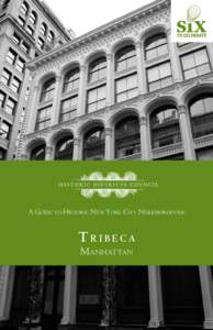 A Guide to Historic New York City Neighborhoods  Tribeca M anhattan  The Historic Districts Council is New York’s citywide advocate for historic buildings and