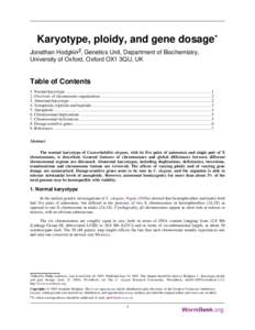 Karyotype, ploidy, and gene dosage* Jonathan Hodgkin§, Genetics Unit, Department of Biochemistry, University of Oxford, Oxford OX1 3QU, UK Table of Contents 1. Normal karyotype ..........................................