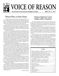 VOICE OF REASON The Journal of Americans for Religious Liberty Obama Wins at Notre Dame President Barack Obama became the sixth sitting president to address commencement ceremonies at the University of Notre Dame on May 