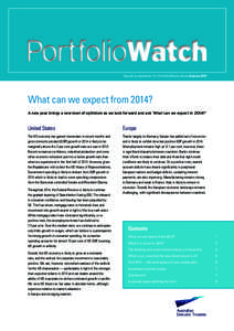 Quarterly newsletter for PortfolioWatch clients Autumn 2014 What can we expect from 2014? A new year brings a new level of optimism as we look forward and ask ‘What can we expect in 2014?’