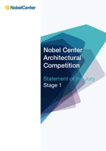 Nobel Center Architectural Competition Statement of the Jury Stage 1