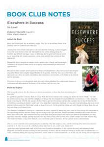 Elsewhere in Success Iris Lavell PUBLICATION DATE: Feb 2013 ISBN: [removed]About the Book Harry and Louisa look like an ordinary couple. They live in an ordinary house in an