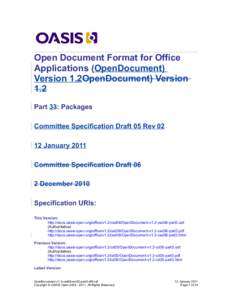 Open Document Format for Office Applications (OpenDocument) Version 1.2OpenDocument) Version 1.2 Part 33: Packages Committee Specification Draft 05 Rev 02