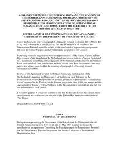 AGREEMENT BETWEEN THE UNITED NATIONS AND THE KINGDOM OF THE NETHERLANDS CONCERNING THE HEADQUARTERS OF THE INTERNATIONAL TRIBU