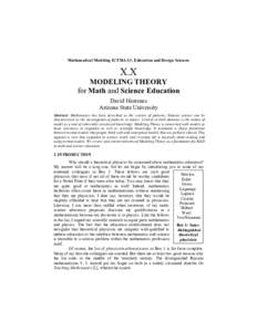 Mathematical Modeling ICTMA-13: Education and Design Sciences  X.X MODELING THEORY for Math and Science Education David Hestenes
