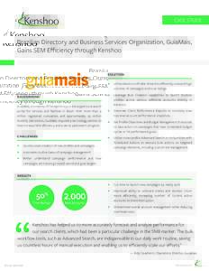 CASE STUDY  Brazilian Directory and Business Services Organization, GuiaMais, Gains SEM Efficiency through Kenshoo  SOLUTION