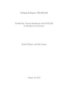 Technical Report TRParallel Ray Tracing Simulations with MATLAB for Dynamic Lens Systems  Nicolai Wengert and Dan Negrut