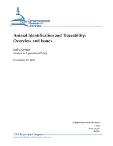 Animal Identification and Traceability: Overview and Issues Joel L. Greene Analyst in Agricultural Policy November 29, 2010