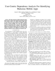 User-Centric Dependence Analysis For Identifying Malicious Mobile Apps Karim O. Elish, Danfeng (Daphne) Yao, and Barbara G. Ryder Department of Computer Science Virginia Tech Blacksburg, VA, USA