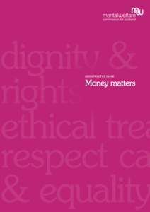 GOOD PRACTICE GUIDE  Money matters Contents Why have we produced this guide?