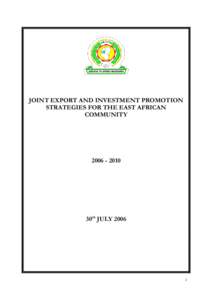 JOINT EXPORT AND INVESTMENT PROMOTION STRATEGIES FOR THE EAST AFRICAN COMMUNITY[removed]