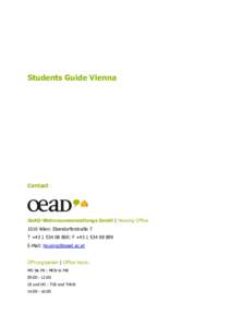 Students Guide Vienna  Contact OeAD-Wohnraumverwaltungs GmbH | Housing Office 1010 Wien| Ebendorferstraße 7