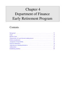 Chapter 4 Department of Finance Early Retirement Program Contents Background . . . . . . . . . . . . . . . . . . . . . . . . . . . . . . . . . . . . . . . . . . . . . . . . . . . . . . . . . . . . . . . Scope . . . . . .