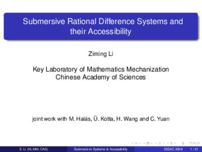Submersive Rational Difference Systems and their Accessibility Ziming Li Key Laboratory of Mathematics Mechanization Chinese Academy of Sciences