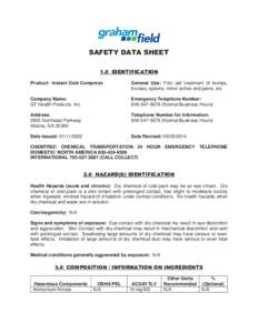 SAFETY DATA SHEET 1.0 IDENTIFICATION Product: Instant Cold Compress General Use: First aid treatment of bumps, bruises, sprains, minor aches and pains, etc.