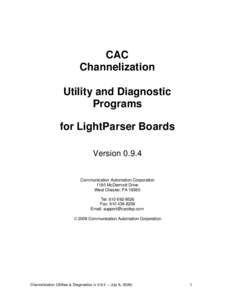CAC Channelization Utility and Diagnostic Programs for LightParser Boards Version 0.9.4