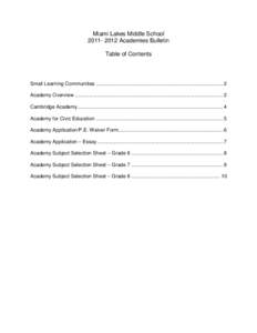 Miami Lakes Middle SchoolAcademies Bulletin Table of Contents Small Learning Communities .......................................................................................... 2 Academy Overview .........