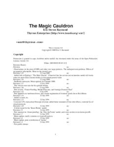 The Magic Cauldron  Eric Steven Raymond Thyrsus Enterprises [http://www.tuxedo.org/~esr/] <esr@thyrsus.com> This is version 3.0