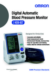 Digital Automatic Blood Pressure Monitor Designed for Clinical Use •	 •