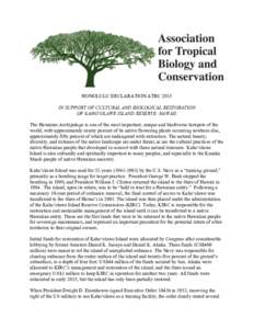 HONOLULU DECLARATION ATBC 2015  	
   IN SUPPORT OF CULTURAL AND BIOLOGICAL RESTORATION OF KAHO‘OLAWE ISLAND RESERVE, HAWAII.	
  