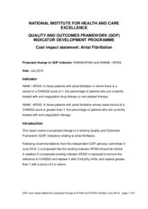 NATIONAL INSTITUTE FOR HEALTH AND CARE EXCELLENCE QUALITY AND OUTCOMES FRAMEWORK (QOF) INDICATOR DEVELOPMENT PROGRAMME Cost impact statement: Atrial Fibrillation