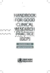 HANDBOOK FOR GOOD CLINICAL RESEARCH PRACTICE (GCP)