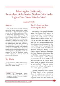 Balancing for (In)Security: An Analysis of the Iranian Nuclear Crisis in the Light of the Cuban Missile Crisis1 Andreas BOCK*  Abstract