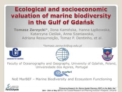 Contingent Valuation of Benefits Arising from Marine Biodiversity – a Case Study from Polish Part of the Gulf of Gdańsk (Southern Baltic Sea)