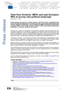 Press release  View from Armenia: MEPs and east European MPs to survey new political landscape:58]