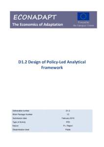D1.2 Design of Policy-Led Analytical Framework Deliverable number Work Package Number Submission date
