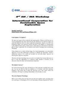 2nd ASI / ESA Workshop International Cooperation for Sustainable Space Exploration  Opening remarks by: