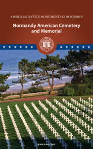 AMERICAN BATTLE MONUMENTS COMMISSION  Normandy American Cemetery and Memorial  OVERSEAS CEMETERIES AND MEMORIALS