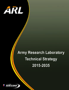 Army Research Laboratory Technical Strategy[removed]