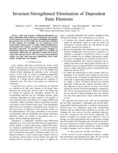 Invariant-Strengthened Elimination of Dependent State Elements Michael L. Case1,2 Alan Mishchenko1 1