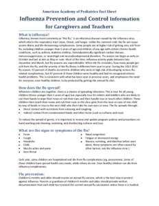 American Academy of Pediatrics Fact Sheet  Influenza Prevention and Control Information for Caregivers and Teachers What is influenza? Influenza, known more commonly as 