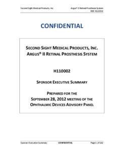 Second Sight Medical Products, Inc.  Argus® II Retinal Prosthesis System HDE H110002  CONFIDENTIAL