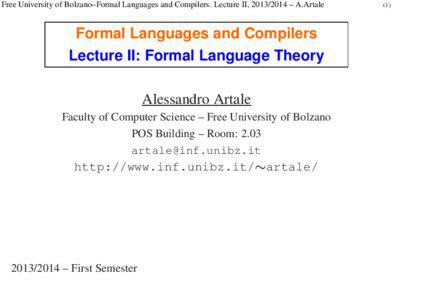 Free University of Bolzano–Formal Languages and Compilers. Lecture II, [removed] – A.Artale  Formal Languages and Compilers