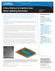 A New Method to Stabilize Solar Water-Splitting Electrodes A two-step surface modification of high-efficiency III-V photoelectrolysis materials provides corrosion protection for hundreds of hours without sacrificing conv