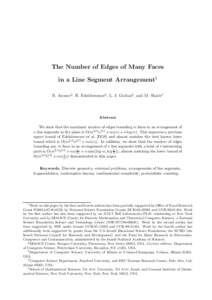 The Number of Edges of Many Faces in a Line Segment Arrangement1 B. Aronov2 , H. Edelsbrunner3 , L. J. Guibas4 , and M. Sharir5 Abstract We show that the maximum number of edges bounding m faces in an arrangement of