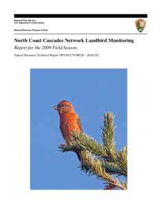 National Park Service U.S. Department of the Interior Natural Resource Program Center  North Coast Cascades Network Landbird Monitoring