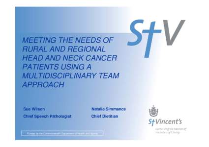 MEETING THE NEEDS OF RURAL AND REGIONAL HEAD AND NECK CANCER PATIENTS USING A MULTIDISCIPLINARY TEAM APPROACH