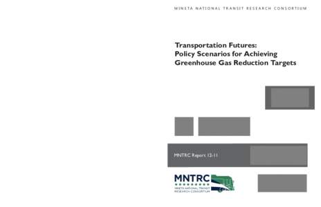 MNTRC Transportation Futures: Policy Scenarios for Achieving Greenhouse Gas Reduction Funded by U.S. Department of Transportation