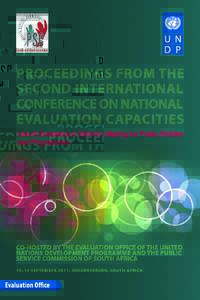 PROCEEDINGS FROM the SECOND INTERNATIONAL CONFERENCE ON NATIONAL EVALUATION CAPACITIES The m e : Us e o f Eva luat i o n i n De cision M ak in g fo r Pub l i c Poli c i e s a n d Programme Co - h o s te d by t h e Eva l