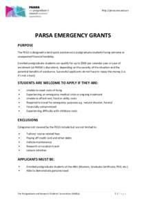 http://parsa.anu.edu.au  PARSA EMERGENCY GRANTS PURPOSE The PEGS is designed to lend quick assistance to postgraduate students facing extreme or unexpected financial hardship.